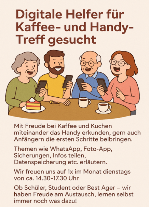 Flyer mit der Überschrift: Digitale Helfer für Kaffee- und Handy-Treff gesucht. Darunter sitzen vier Menschen gemeinsam mit Ihren Handys sowie Kaffee und Kuchen an einem Tisch.